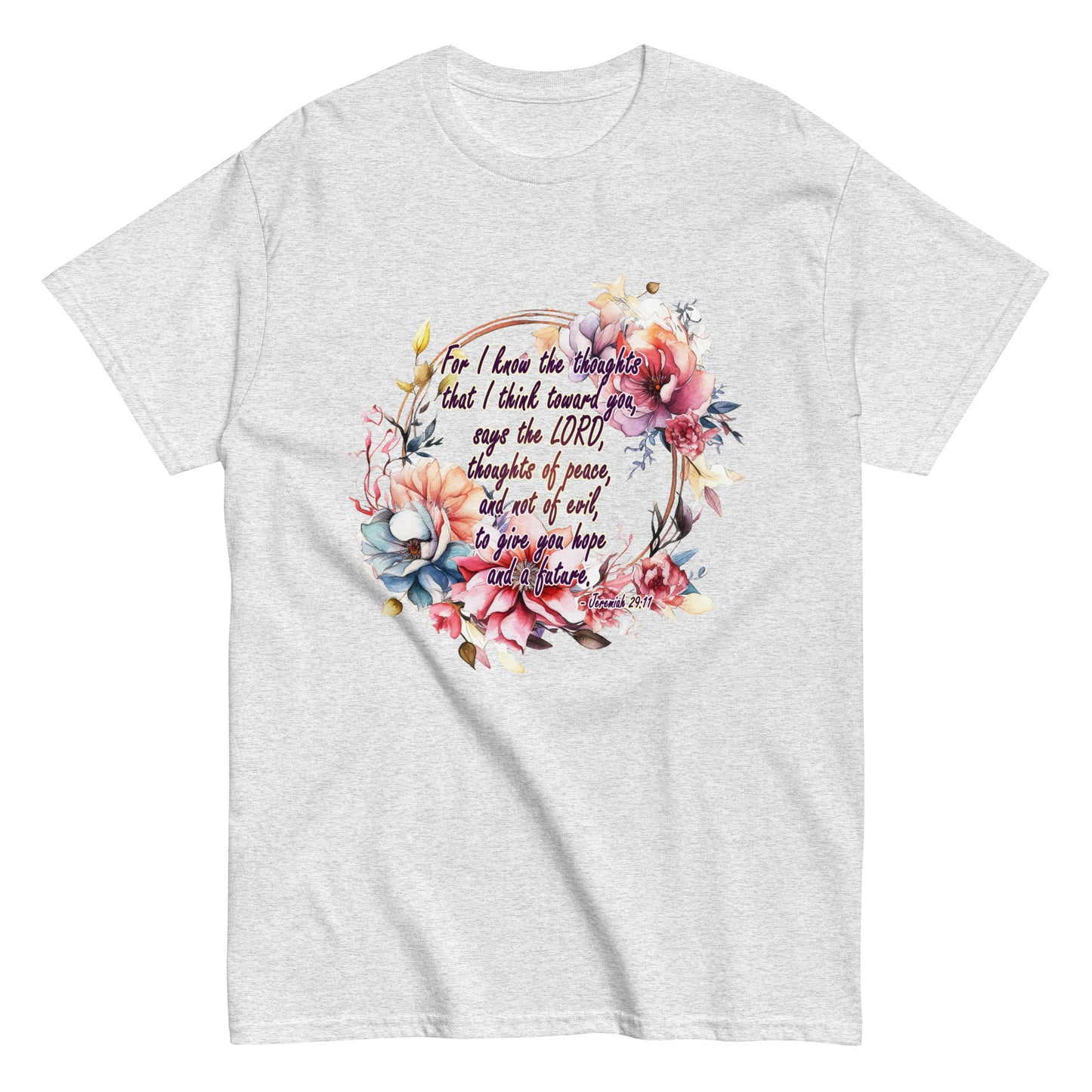 Jeremiah 29:11 - Plan, Hope and Future - classic tee