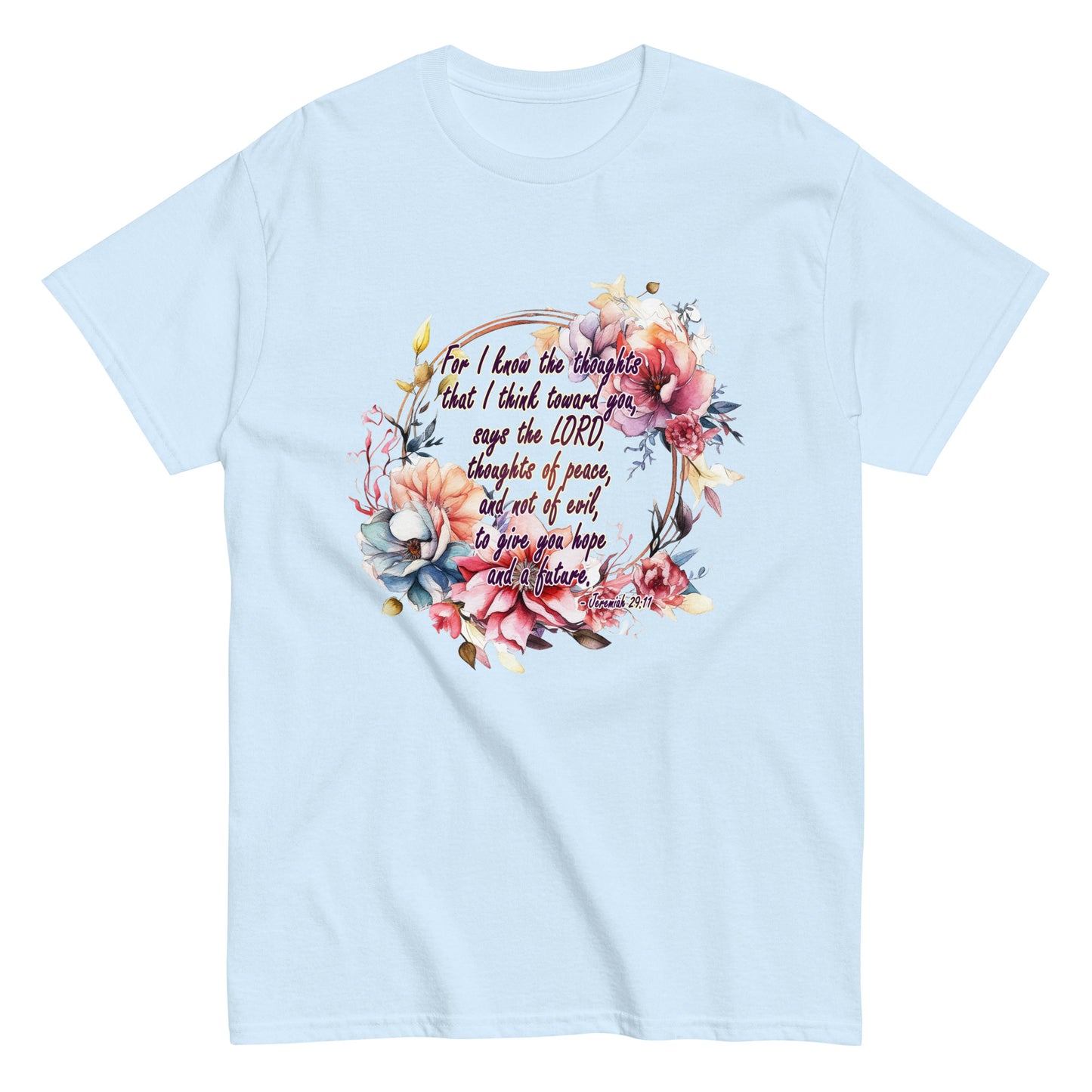 Jeremiah 29:11 - Plan, Hope and Future - classic tee