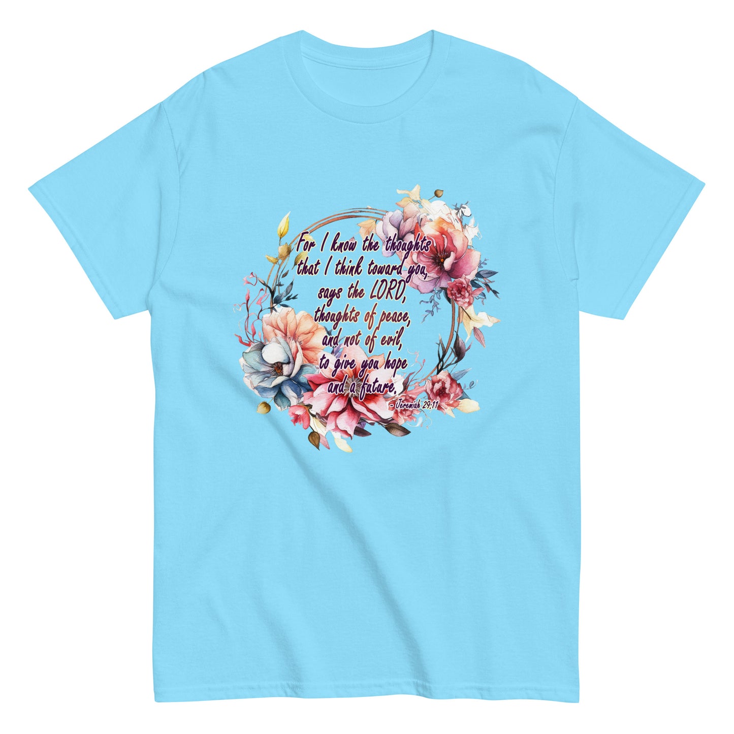 Jeremiah 29:11 - Plan, Hope and Future - classic tee