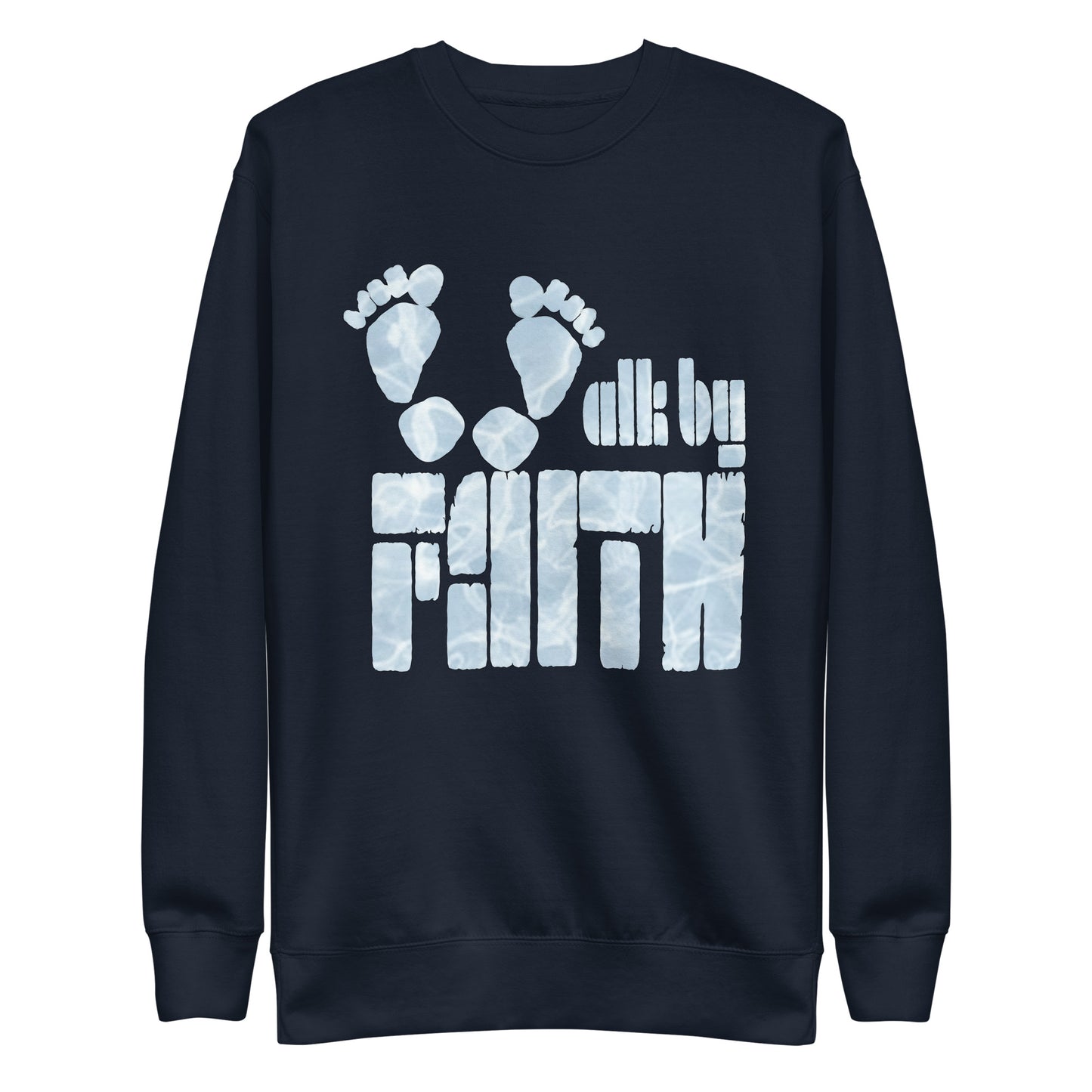 Walk by Faith - Inspired by Matthew 14:28 - Unisex Premium Sweatshirt