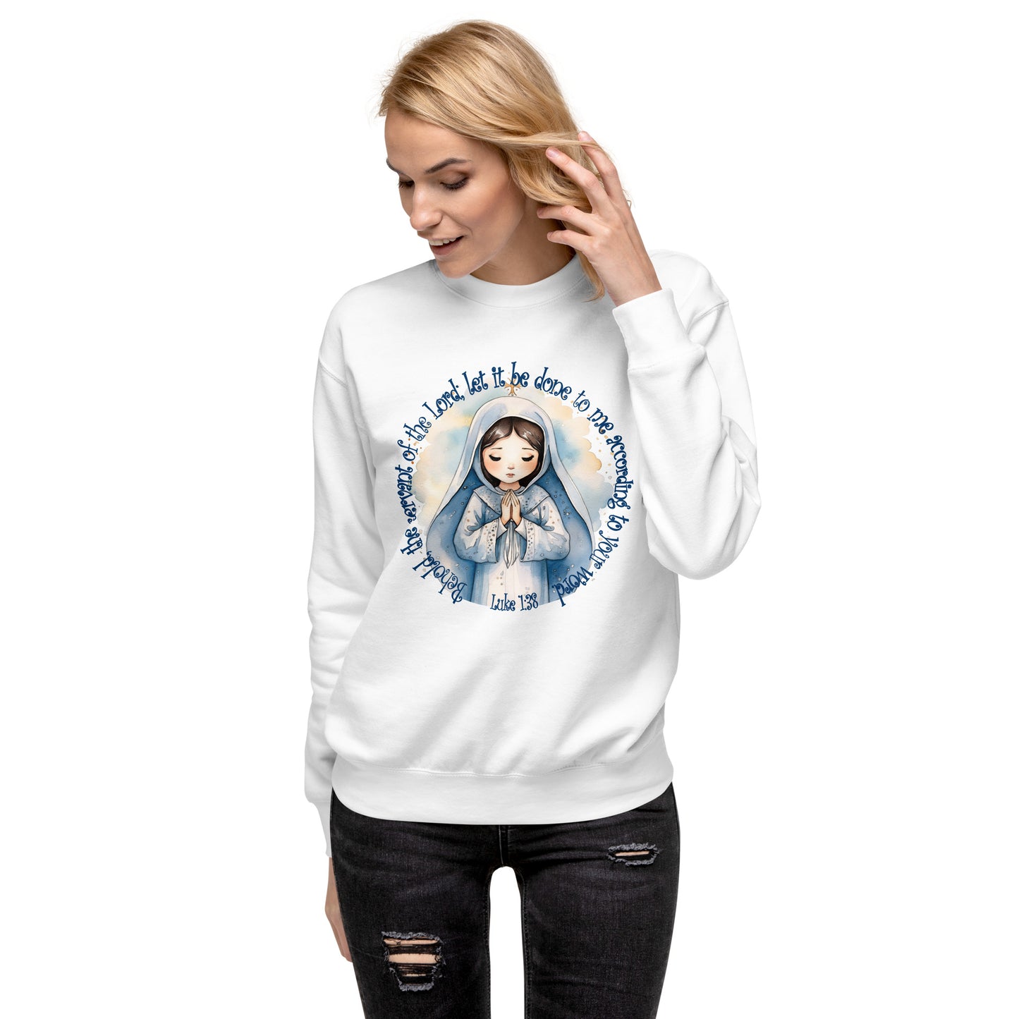 Behold Virgin Mary – Inspired by Luke 1:38 - Unisex Premium Sweatshirt