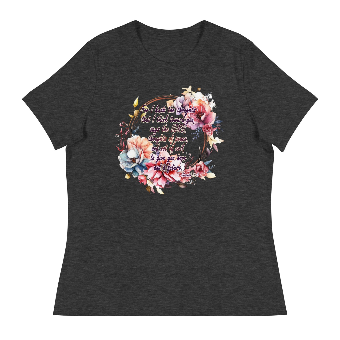 Jeremiah 29:11 - Plan, Hope and Future - Women's Relaxed T-Shirt