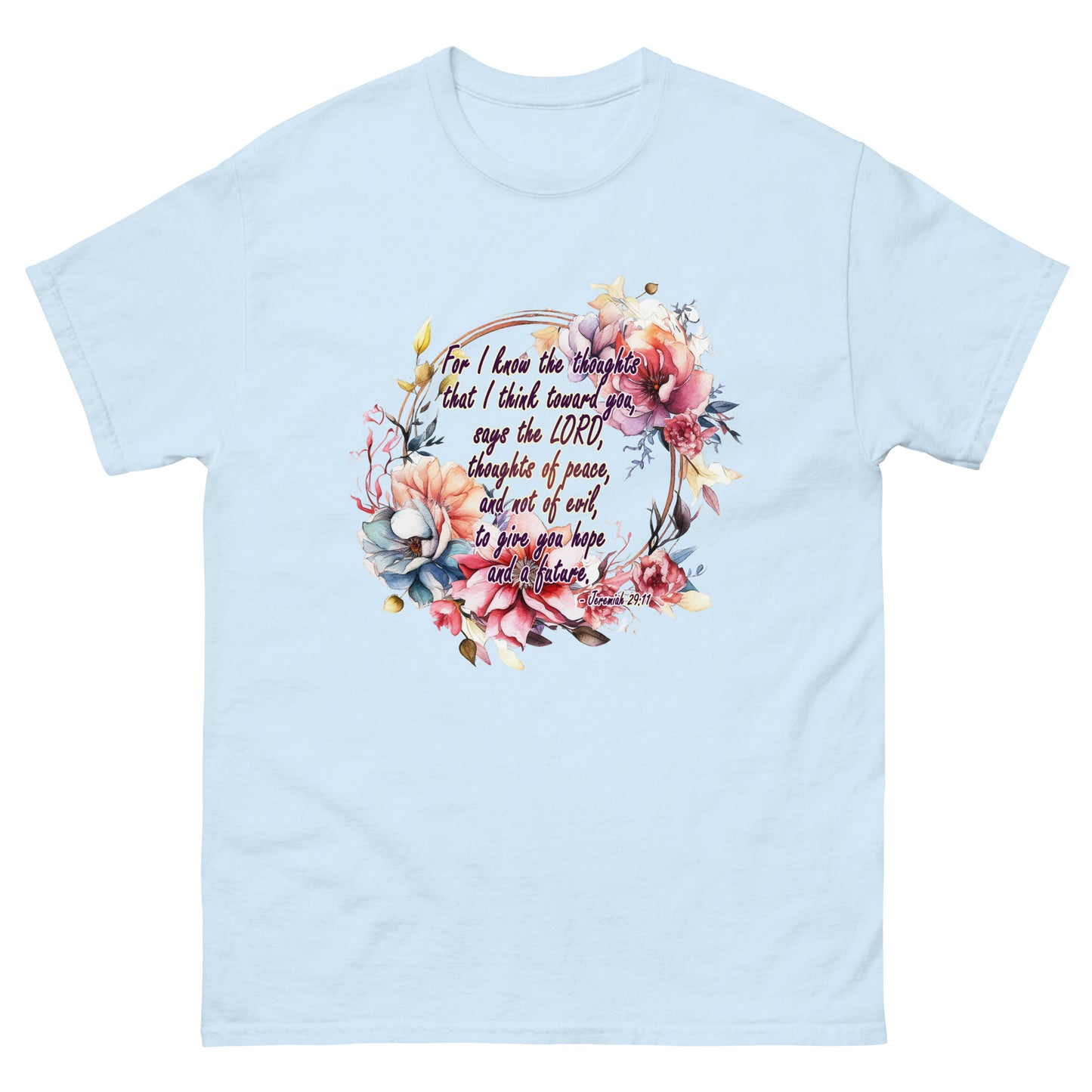 Jeremiah 29:11 - Plan, Hope and Future -Classic tee