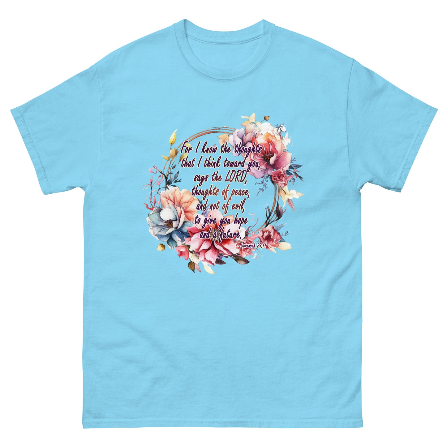 Jeremiah 29:11 - Plan, Hope and Future -Classic tee