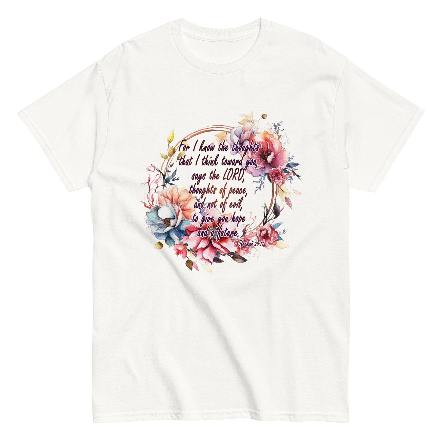 Jeremiah 29:11 - Plan, Hope and Future - classic tee