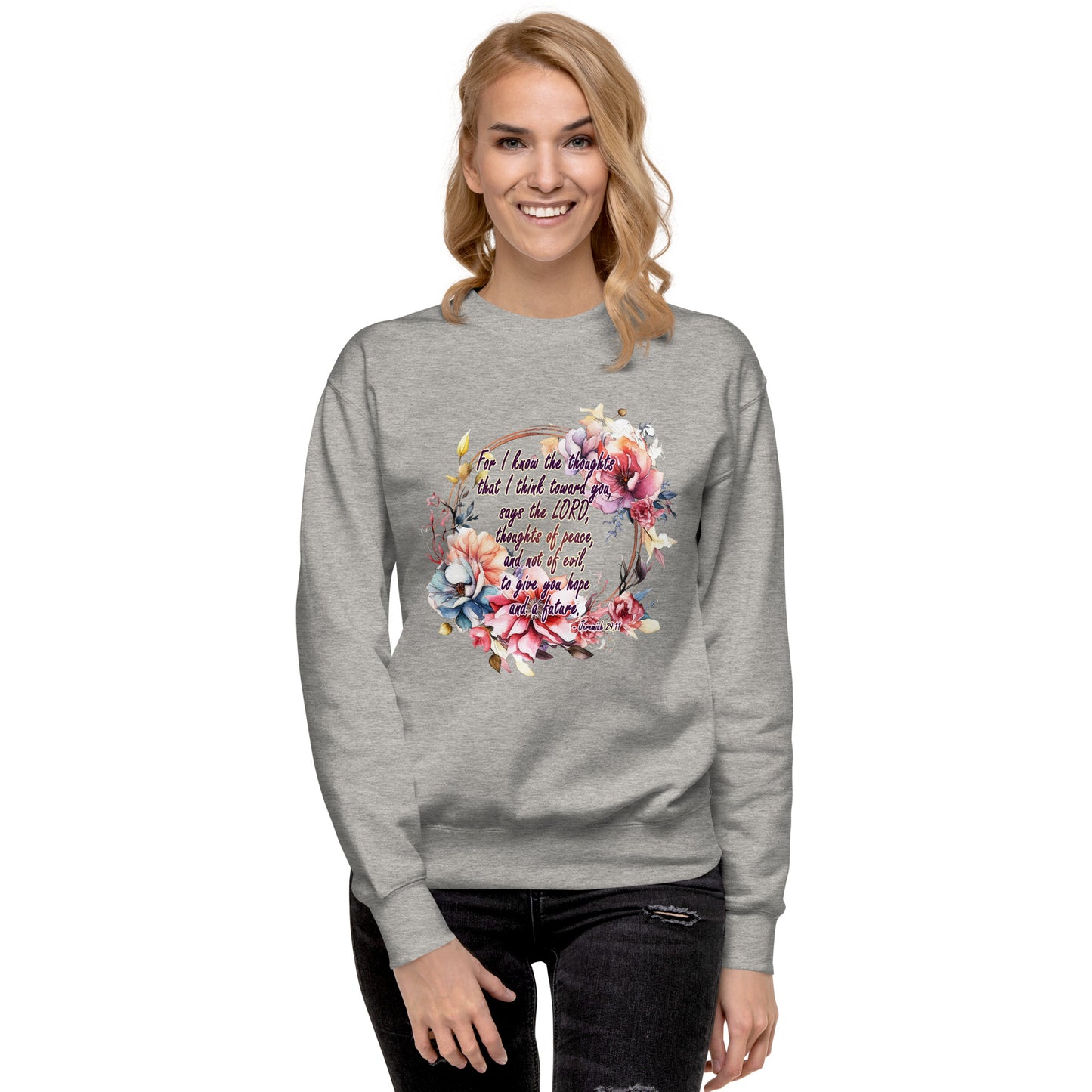 Jeremiah 29:11 - Plan, Hope and Future - Unisex Premium Sweatshirt