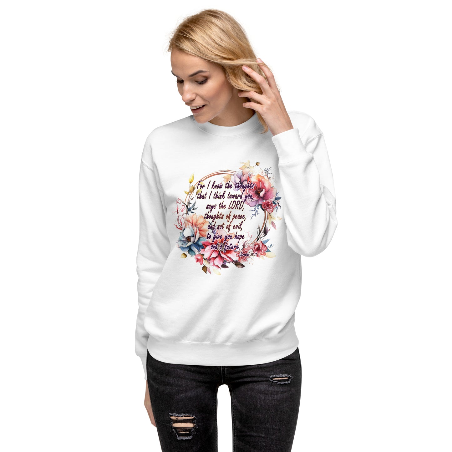 Jeremiah 29:11 - Plan, Hope and Future - Unisex Premium Sweatshirt