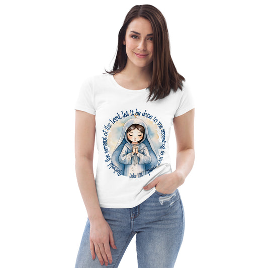 Behold Virgin Mary – Inspired by Luke 1:38 - Women's fitted eco tee