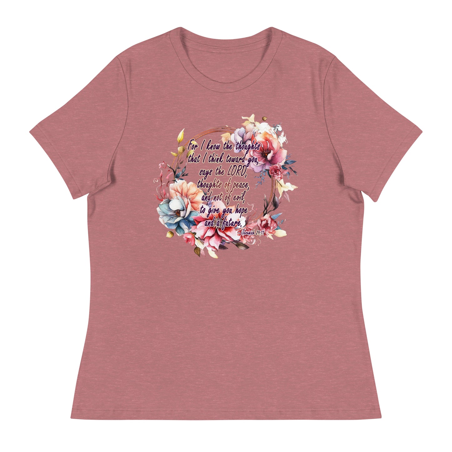 Jeremiah 29:11 - Plan, Hope and Future - Women's Relaxed T-Shirt