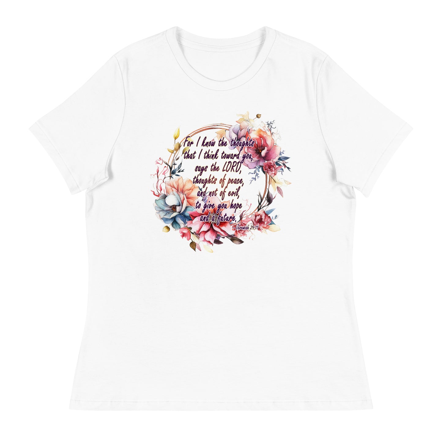 Jeremiah 29:11 - Plan, Hope and Future - Women's Relaxed T-Shirt